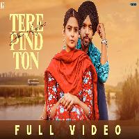 Tere Pind Ton Satbir Aujla Navkiran Bhatthal New Punjabi Song 2023 By Satbir Aujla Poster
